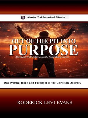 cover image of Out of the Pit into Purpose